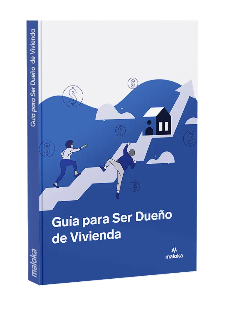 E-book Guía completa para ser propietario de vivienda | Maloka - Creemos en la generación de riqueza generacional | Miami Real Estate - Crédito de vivienda, Renta, Compra y Venta de propiedades.